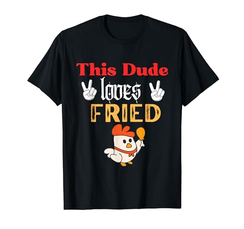 Cute Fried Chicken Lover, Fast Food, Foodie T-Shirt