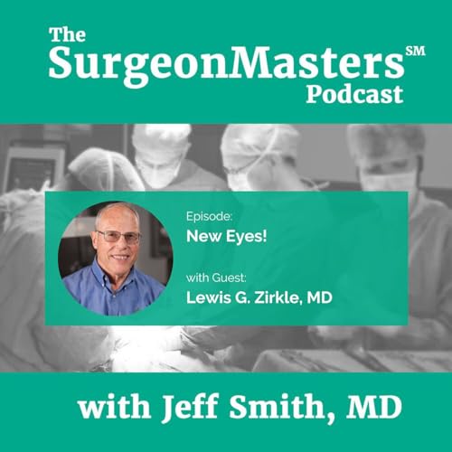New Eyes! The SurgeonMasters Podcast Podcast Por  arte de portada