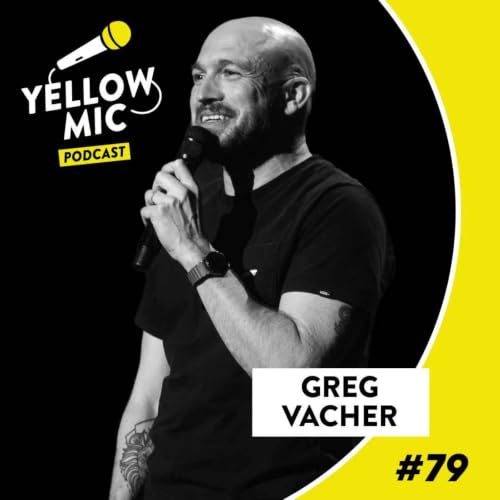 Montreux Comedy Edition Audio - Yellow Mic # 79 &ndash; Greg Vacher