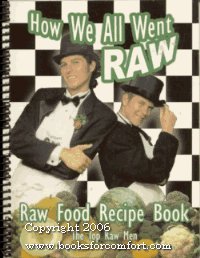 Spiral-bound How We All Went Raw: Raw Food Recipe Book