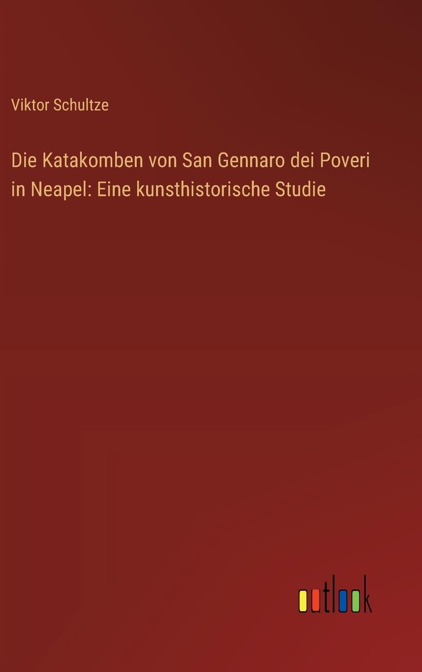 Die Katakomben von San Gennaro dei Poveri in Neapel: Eine kunsthistorische Studie