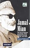 Jamal Mian: The Life of Maulana Jamaluddin Abdul Wahab of Farangi Mahall, 1919-2012 (Platinum)