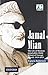 Jamal Mian: The Life of Maulana Jamaluddin Abdul Wahab of Farangi Mahall, 1919-2012 (Platinum)