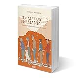 L’Immaturité permanente