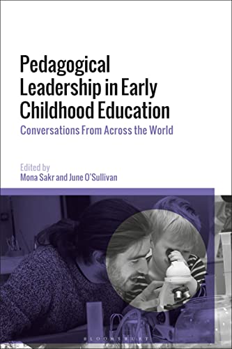 Pedagogical Leadership In Early Childhood Education: Conversations From Across The World