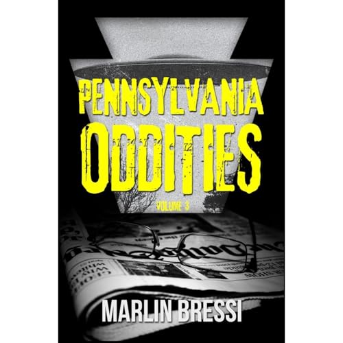 Pennsylvania Oddities Volume 3 by Marlin Bressi episode artwork