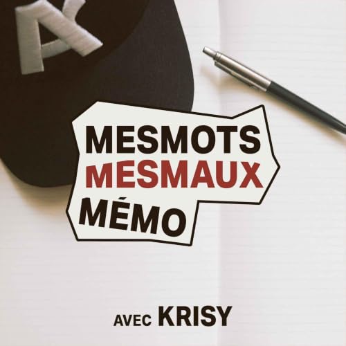 Couverture de mesmots, mesmaux, m&eacute;mo avec Krisy