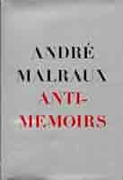 Anti-Memoirs: Andre Malraux, Terence Kilmartin