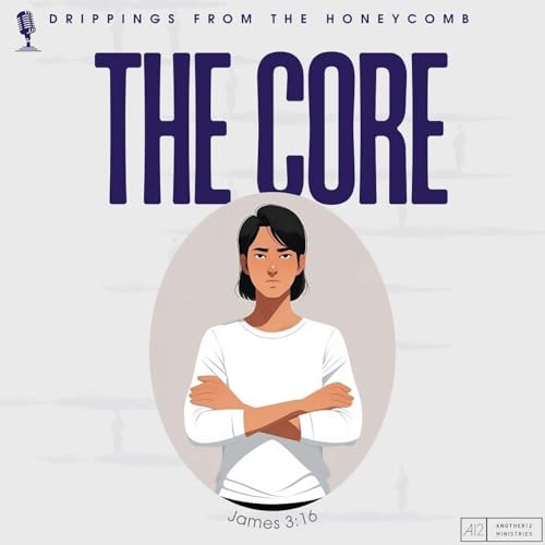 Page de couverture de The Core (James 3:16)
