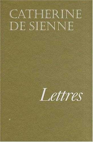 Marque non renseignée - Lettres de sainte Catherine de Sienne : Tome 1