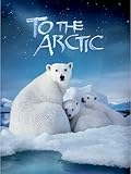 IMAX: To the Arctic (2012)