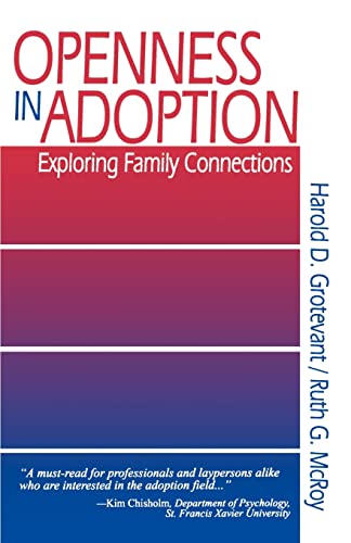 Openness in Adoption: Exploring Family Connections (SAGE Library of Social Research)