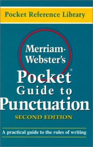 Merriam-Webster's Pocket Guide to Punctuation, Second Edition Merriam-Webster, Inc.