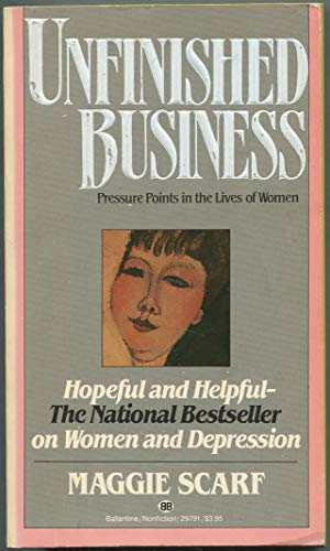 Unfinished Business [Paperback] by Maggie Scarf 1862911126 Book Cover