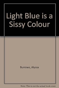 Paperback Light Blue is a Sissy Colour Book