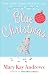 Blue Christmas: Now with More Holiday Cheer (New Recipes Too!)