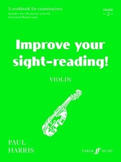 Improve Your Sight-reading! Violin, Grade 2: A Workbook for Examinations (Faber Edition: Improve Your Sight-Reading)