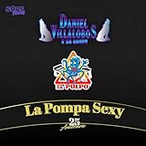  La Pompa Sexy (25 Aniversario)