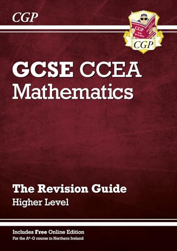 CCEA GCSE Maths Revision Guide: Higher (with Online Edition): for the 2026 and 2027 exams (CGP GCSE Northern Ireland)