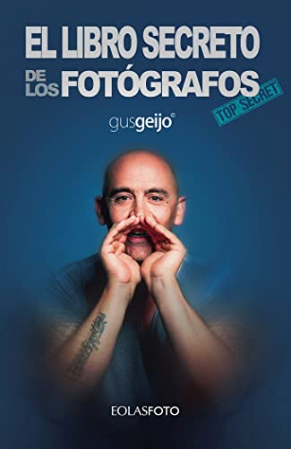 Imagen de El libro secreto de los fotógrafos (Eolasfoto)