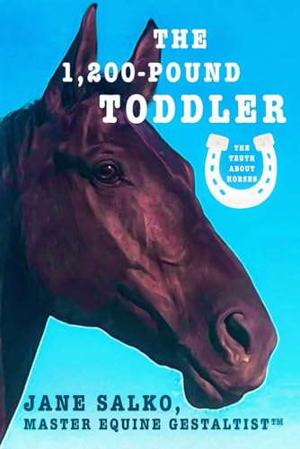 The 1,200 Pound Toddler: Lessons From Life’s Most Authentic Teachers