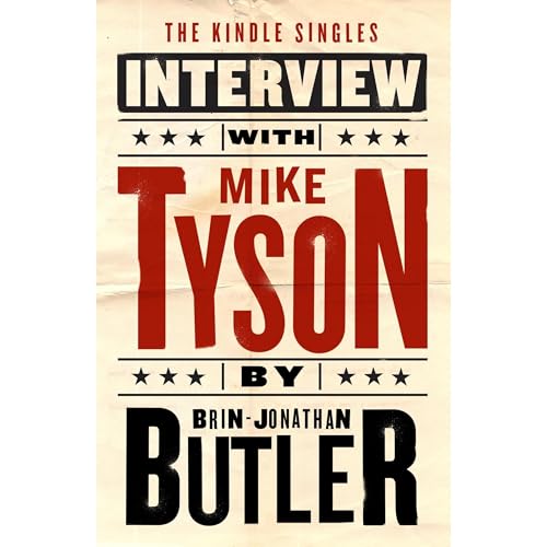 Mike Tyson: The Kindle Singles Interview by Brin-Jonathan Butler episode artwork