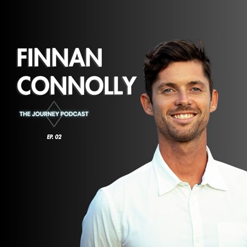 #02 - 29-year-old Brain Cancer Survivor Finn Connolly talks Goal Setting & Using Exposure Therapy to Prepare for Challenges