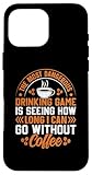 Most Dangerous Drinking Game Seeing Long Coffee