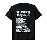 Trucker's Prayer Truck Driving For A Trucker T-Shirt
