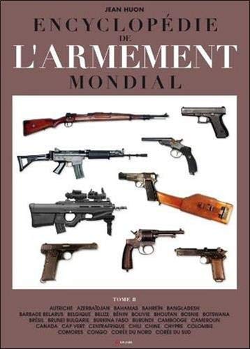 Télécharger Encyclopédie de l'armement mondial - Tome 2 PDF