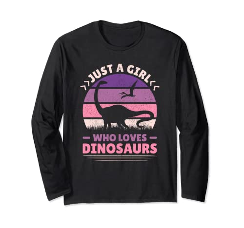 Just A Girl Who Loves Dinosaurs Cute Dino Mujer Dinosaurio Manga Larga