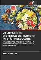 Valutazione Dietetica Dei Bambini in Età Prescolare (Italian Edition) 6208969263 Book Cover