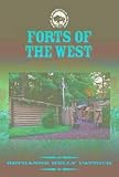  Forts of the West (The American West)
