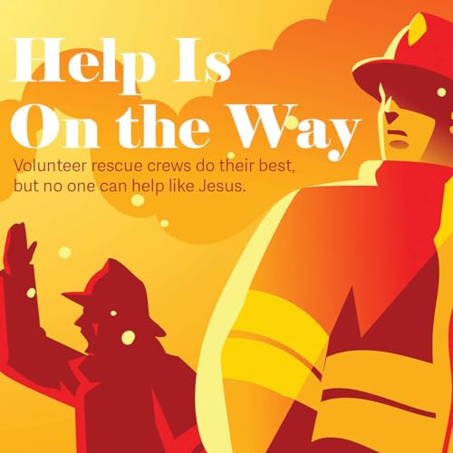 Help Is on the Way