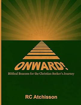 Paperback Onward! Biblical Beacons for the Christian Seeker's Journey Book