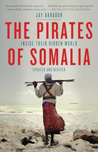 The Pirates of Somalia: Inside Their Hidden World [Idioma Inglés]