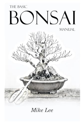 The Basic Bonsai Manual