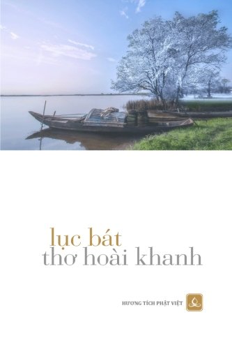 Tho Luc Bat Hoai Khanh (Vietnamese Edition)