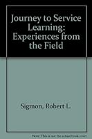 Journey to Service Learning: Experiences from Independent Liberal Arts Colleges and Universities 0937012122 Book Cover