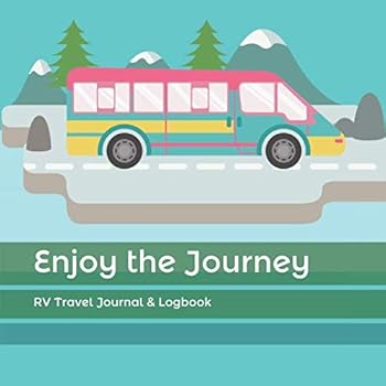 Paperback Enjoy the Journey: RV Travel Journal & Logbook Book