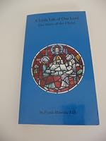 A little life of our Lord: The story of the Christ B0006F17EM Book Cover