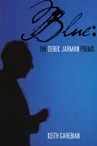 Blue: Derek Jarman Poems, the