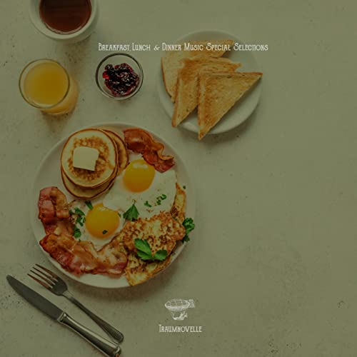Amazon.com: Breakfast, Lunch & Dinner Music Special Selections ...