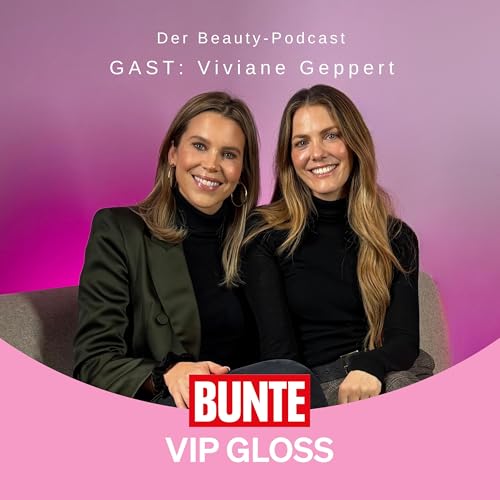 Viviane Geppert: Zwischen Glow-Up, Mamasein und Selbstanspruch