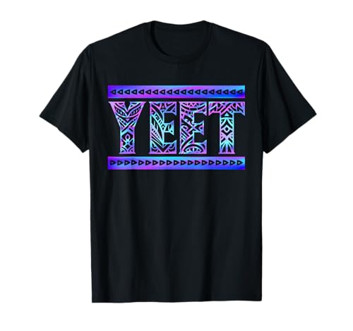 Yeet Tribal Art Funny Quote for Men Boys Kids Women Youth T-Shirt