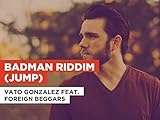 ebow guitar effect  Badman Riddim (Jump) im Stil von Vato Gonzalez feat. Foreign Beggars
