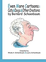 Even More Cartoons: Cats & Dogs & Other Creatures 1504960149 Book Cover