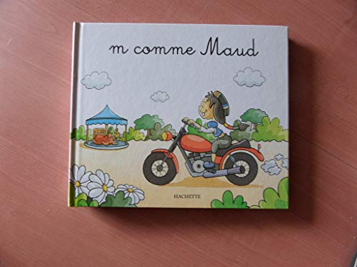 m comme Maud (Collection: Mes Premiers pas vers la lecture)