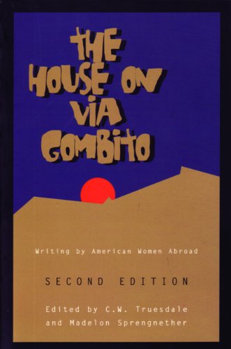 The House on Via Gombito, Second Edition: Writing by...