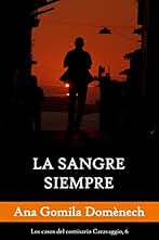 La sangre siempre (Los casos del comisario Caravaggio nº 6)